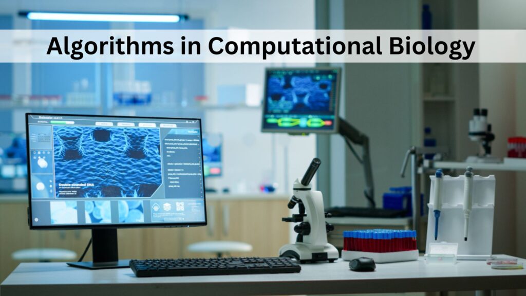 Algorithms in Computational Biology